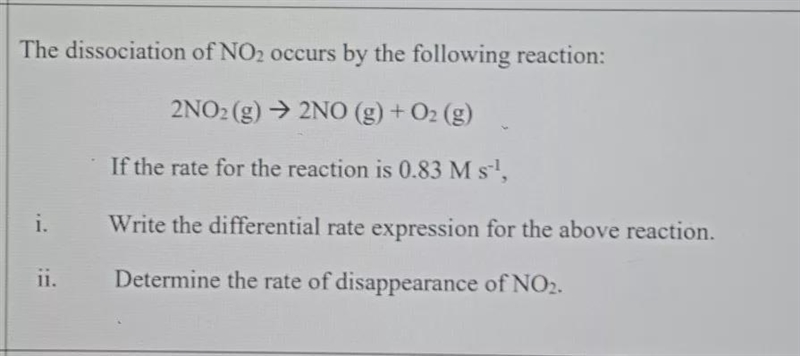 4. The dissociation of NO2 occurs by the following reaction: 2NO2(g) → 2NO(g) + O-example-1