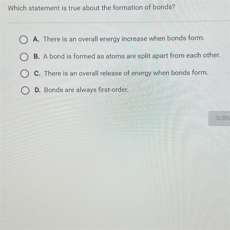 Which statement is true about the formation of bonds!There is an overall energy threase-example-1