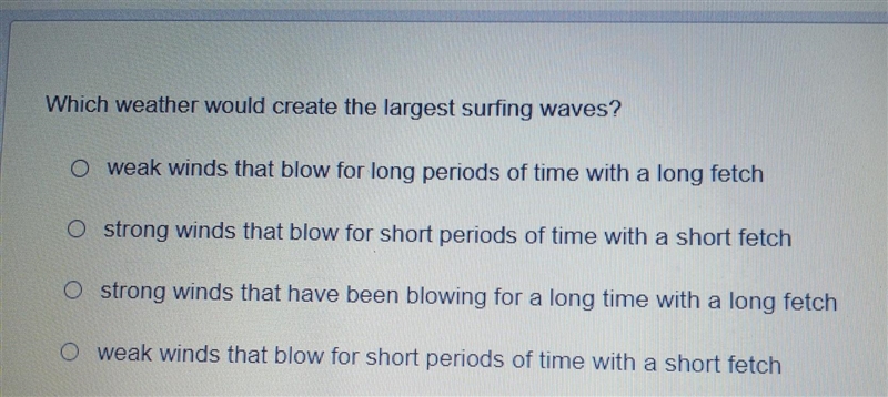 Which weather would create the largest surfing waves? ​-example-1