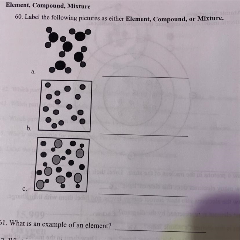 Label the following pictures as either Element, Compound, or Mixture. pls help-example-1