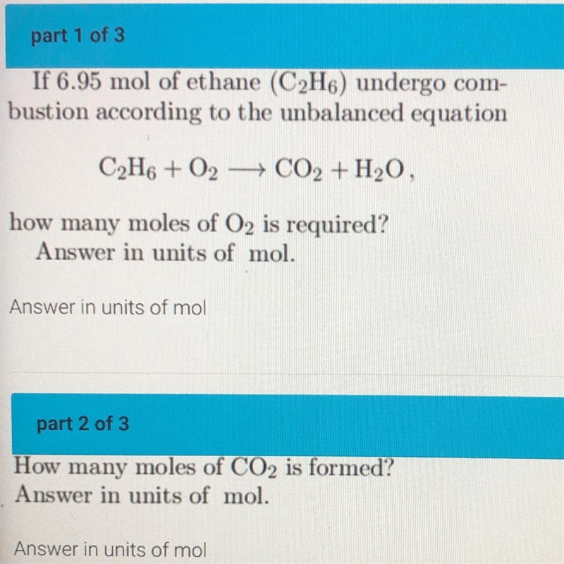 If 6.95 mol of ethane (C2H6) undergo combustion according to the unbalanced equation-example-1