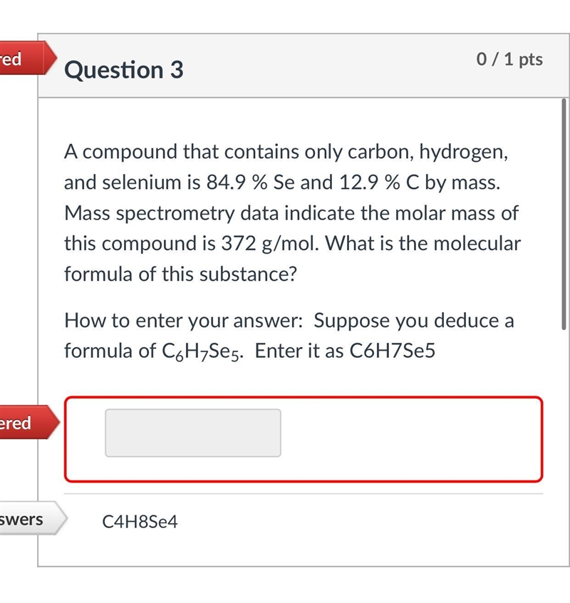 eredA compound that contains only carbon, hydrogen,and selenium is 84.9 % Se and 12.9 % C-example-1