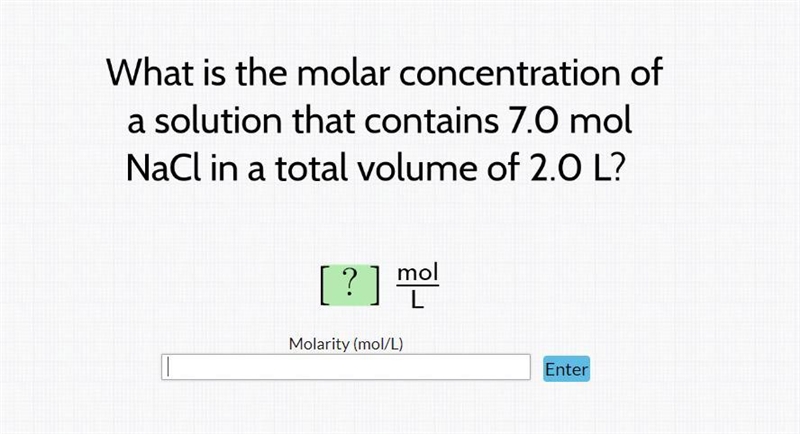 What is the molar concentration of a solution that contains 7.0 mol NaCl in a total-example-1