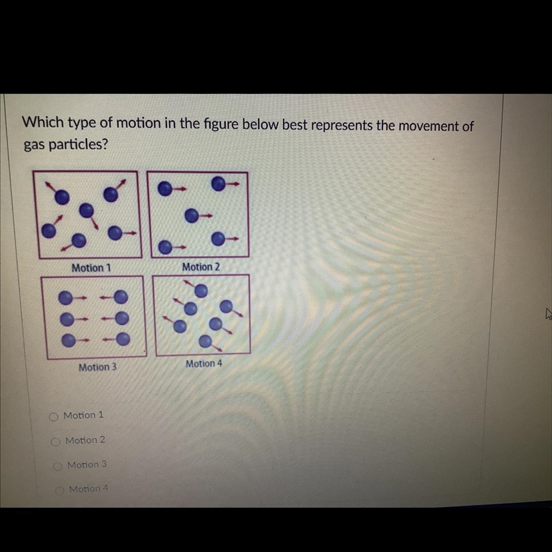 Which type of motion in the figure below best represents the movement of gas particles-example-1