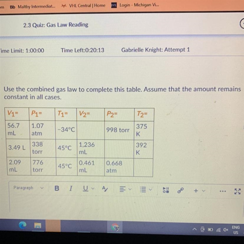 use the combined gas law to complete this table. assume that the amount remains constant-example-1