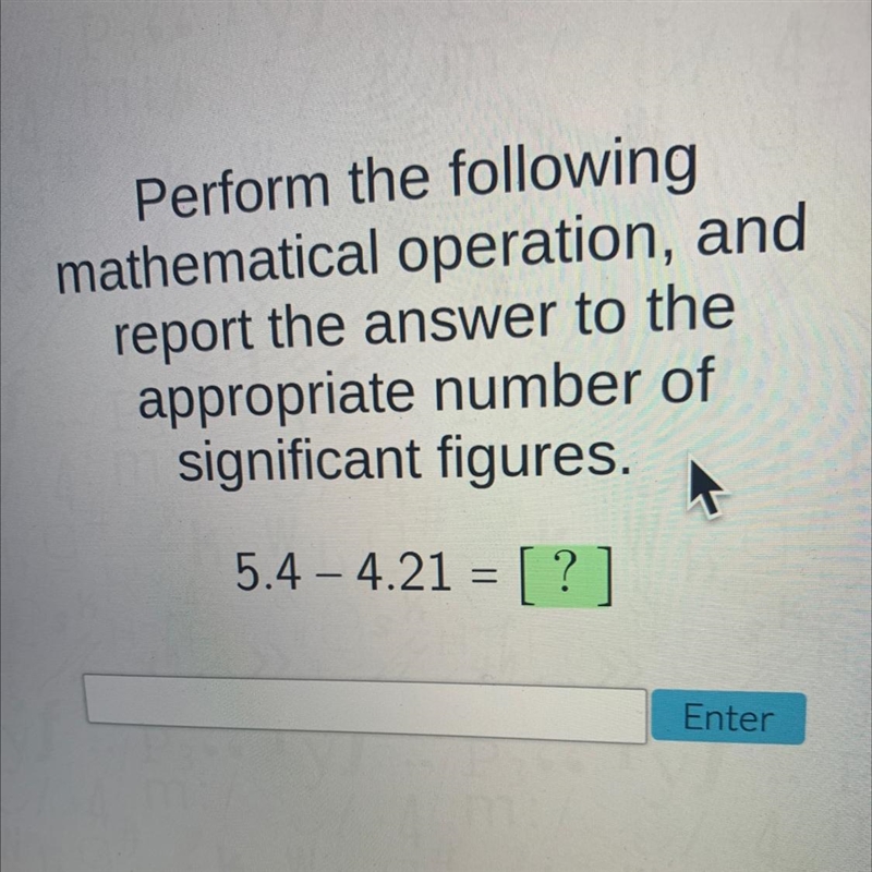 Perform the followingmathematical operation, andreport the answer to theappropriate-example-1