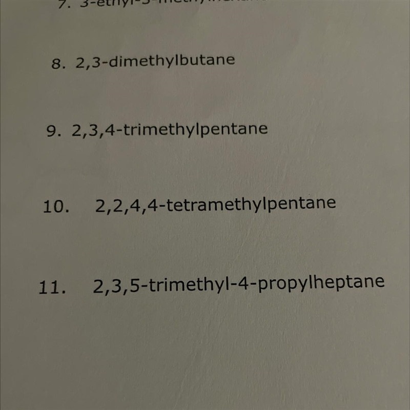 NAMING ALKANESQuestion 10Given the names, Draw the structural formulaEXPLAIN THROUGHLY-example-1