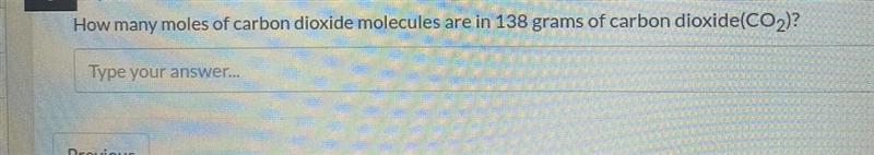 How many moles of carbon dioxide molecules are there in 138 g of carbon dioxide (CO-example-1