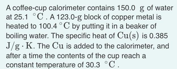 Determine: The amount of heat lost in J by the copper block, as well as the amount-example-1