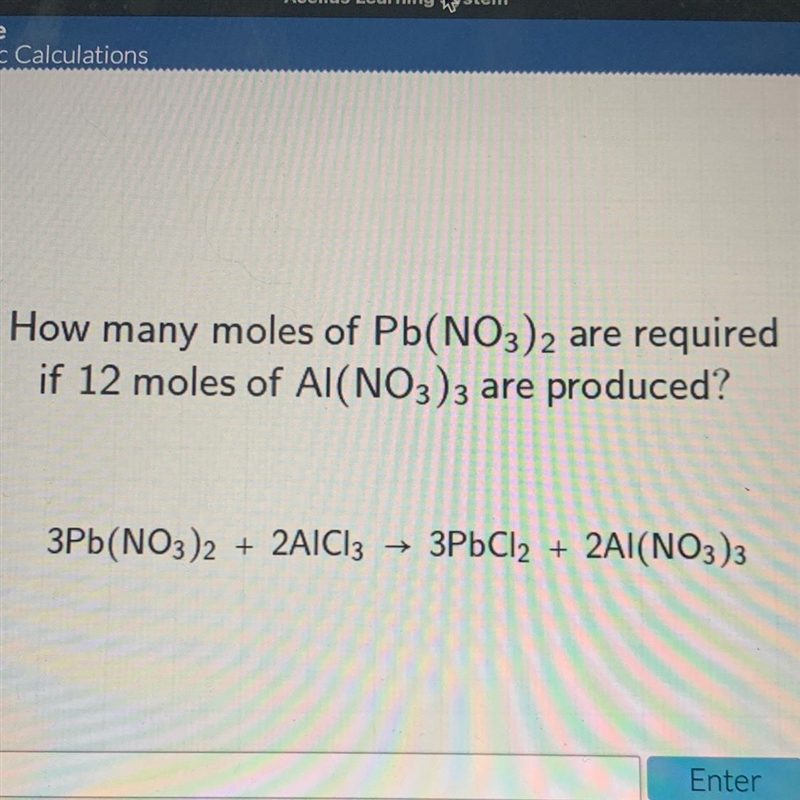 How many moles of Pb(NO3)2 are requiredif 12 moles of Al(NO3)3 are produced?3Pb(NO-example-1