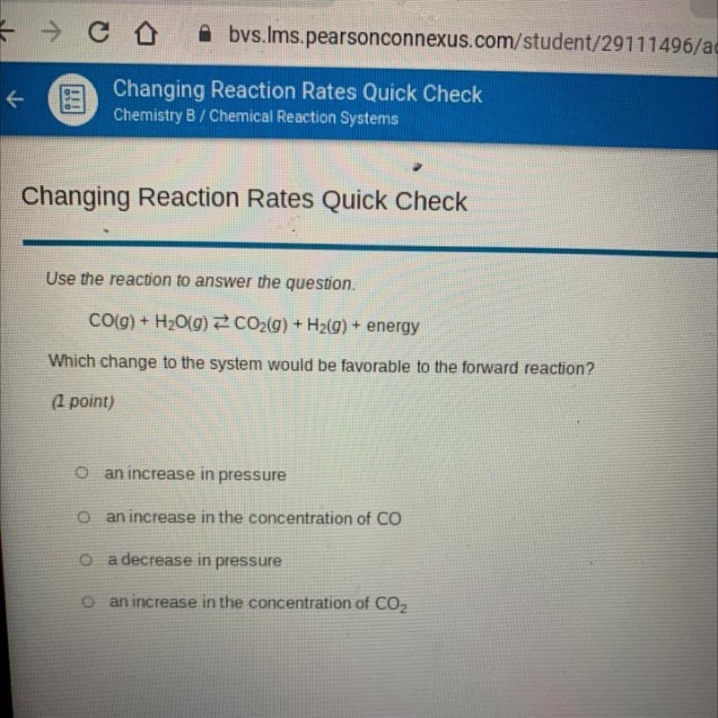 Use the reaction to answer the question.CO(g) + H₂O(g)CO₂(g) + H₂(g) + energyWhich-example-1