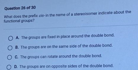 What does the prefix cis-in the name of a stereoisomer indicate about the functional-example-1