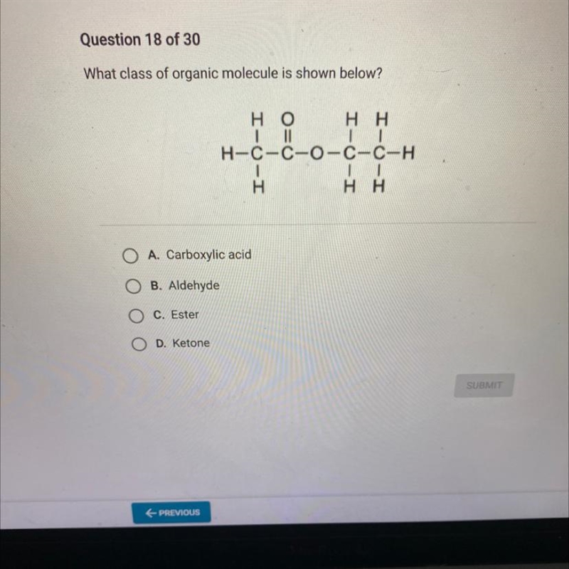 What class of organic molecule is shown below?но|||OA. Carboxylic acidOB. AldehydeOC-example-1