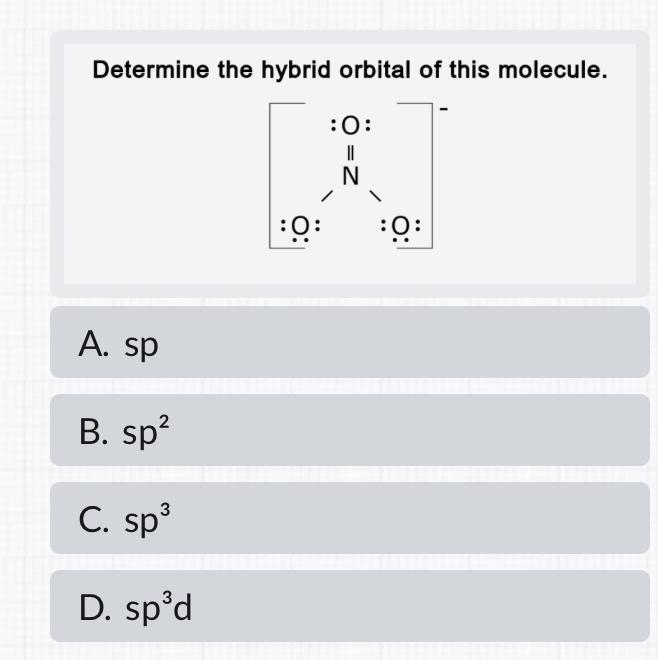 Determine the hybrid orbital of this molecule.-example-1