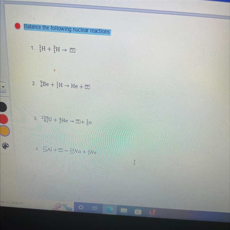 Balance the following nuclear reactions-example-1