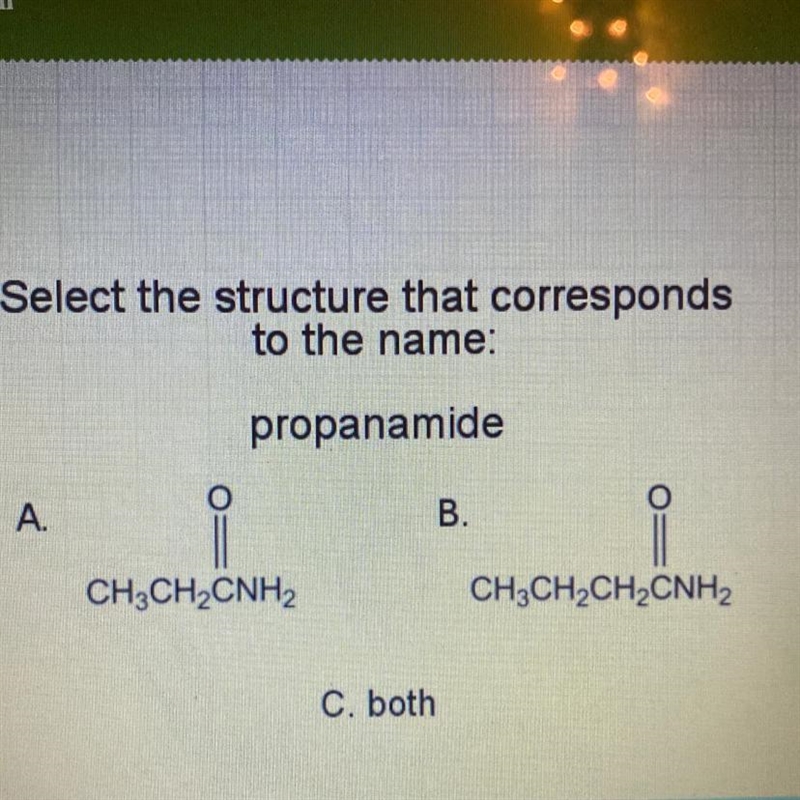 Select the structure that corresponds to the name propanamide-example-1