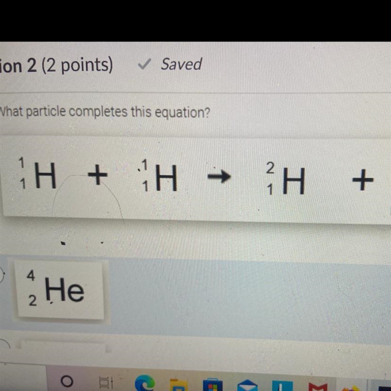 HELPP What particle completes this equation? I think the answer is either 0 1 E + Or-example-1