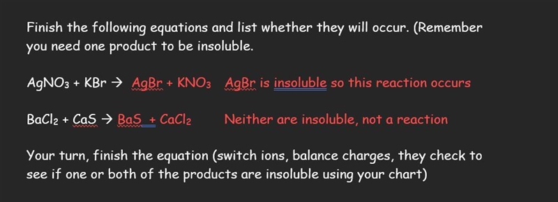 Finish the following equations and list whether they will occur. (Remember you need-example-1