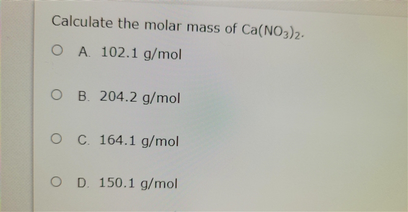 Calculate the Molar Mass Please select either A,B,C, or D at the end.-example-1