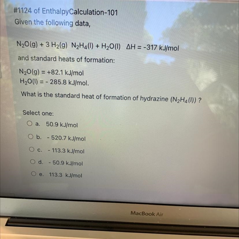 N₂O(g) + 3 H₂(g) N₂H4(1) + H₂O(1) AH = -317 kJ/mol and standard heats of formation-example-1