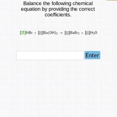 Balance the chemical reaction by providing the correct coefficient-example-1