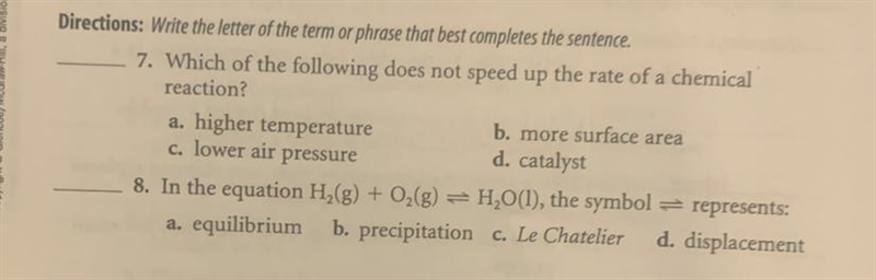 7. Which of the following does not speed up the rate of a chemical reaction? 8. In-example-1