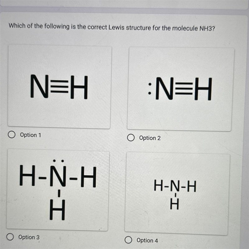 Which of the following is the correct Lewis structure for the molecule NH3?-example-1