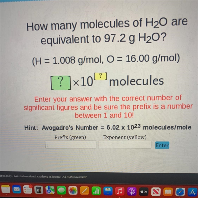 How many molecules of H20 areequivalent to 97.2 g H20?(H = 1.008 g/mol, O = 16.00 g-example-1