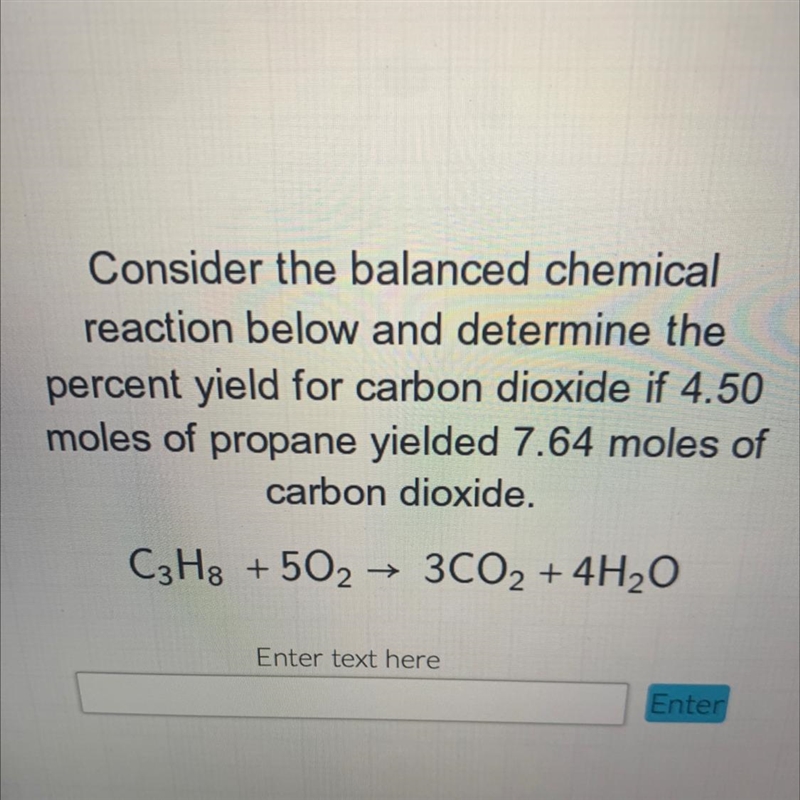 Consider the balanced chemicalreaction below and determine thepercent yield for carbon-example-1