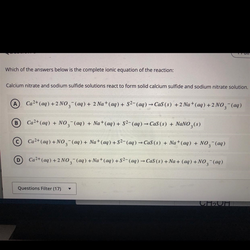 Which of the following below is the complete ionic equation of the reaction: Calcium-example-1