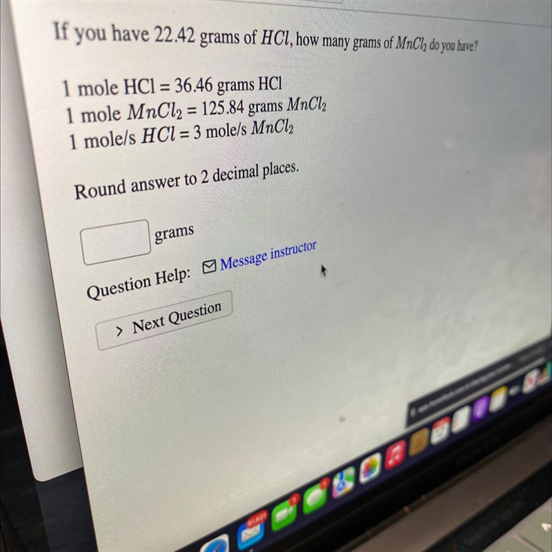 If you have 22.42 grams of HC1, how many grams of MnCl2-example-1