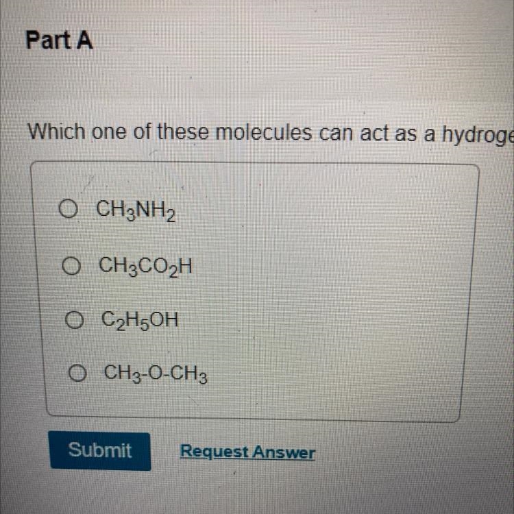 Which of the following molecules can act as a hydrogen bond acceptor but not a donor-example-1