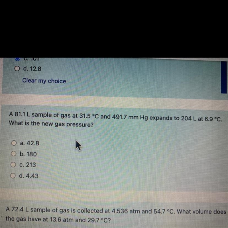 A 81.1 L sample of gas at 31.5 °C and 491.7 mm Hg expands to 204 L atWhat is the new-example-1