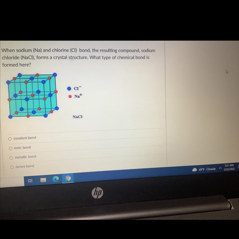 Is the correct answer covalent bond,iconic bond, or metallic bond?-example-1