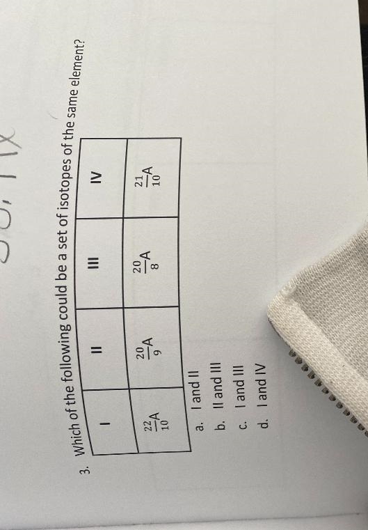 3. Which of the following could be a set of isotopes of the same element?IV1||10a-example-1