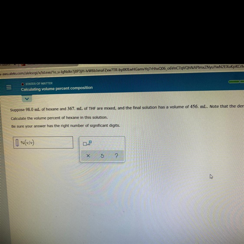 Suppose 98.0 mL of hexane and 367 point milliliters of the THF Are mixed, and the-example-1