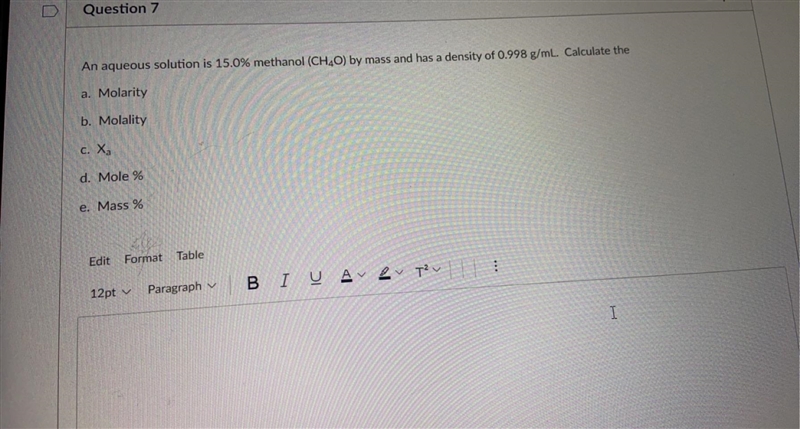 An aqueous solution is 15.0% methanol (CH;O) by mass and has a density of 0.998 g-example-1