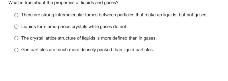 What is true about the properties of liquids and gases?-example-1