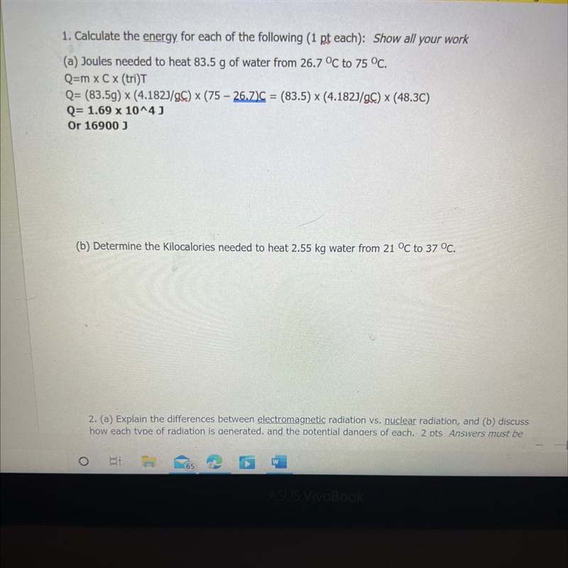 (b) Determine the kilocalories needed to heat 2.55 kg water from 21 °C to 37 °C.-example-1