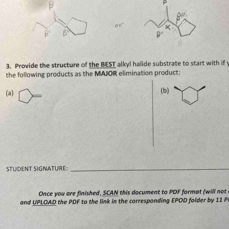 Provide the structure of the BEST alkyl halide substrate to start with if you hope-example-1