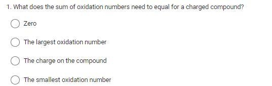 What does the sum of oxidation numbers need to equal for a charged compound?ZeroThe-example-1