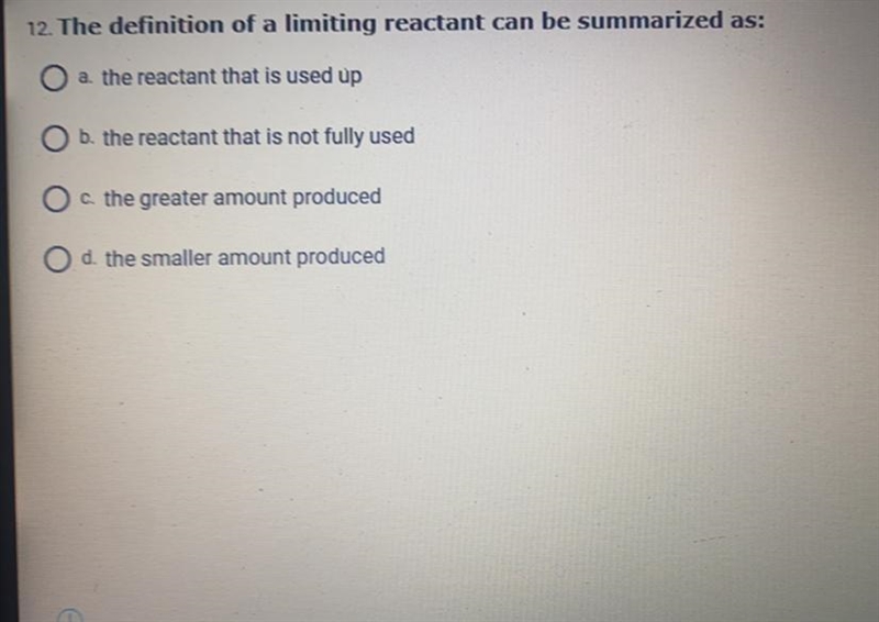 The definition of a limiting reactant can be summarized as:-example-1