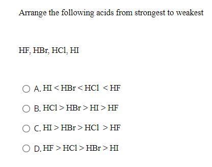 Arrange the following acids from strongest to weakest: HF, HBr, HCl, HI-example-1