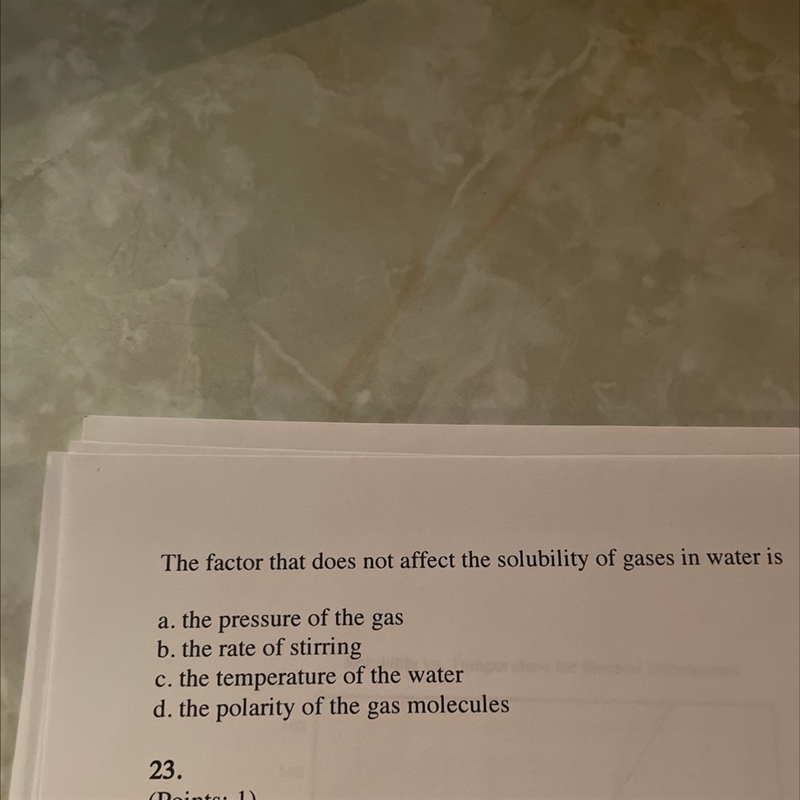 The factor that does not affect the solubility of gases in water is-example-1