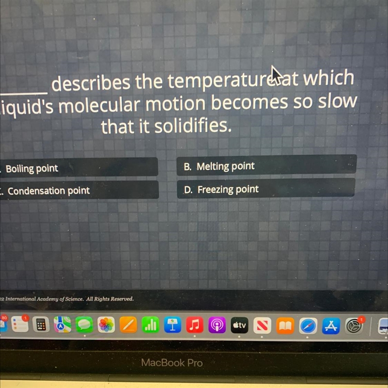 describes the temperature at whicha liquid's molecular motion becomes so slowthat-example-1