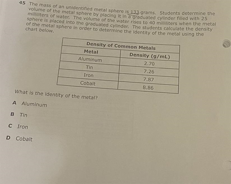 45 The mass of an unidentified metal sphere is 133 grams. Students determine the volume-example-1
