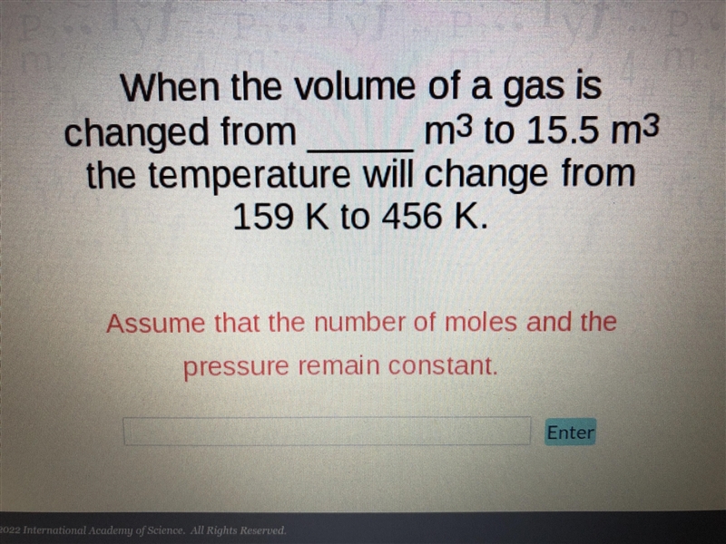 When the volume of a gas is changed from __ m3 to 15.5 m3 the temperature will change-example-1