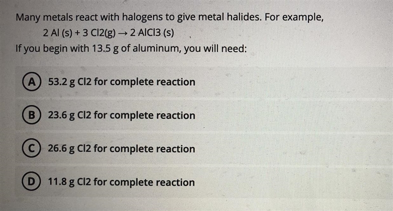 If I begin with 13.5G of aluminum. How much will I need? I picked B but I’m not sure-example-1