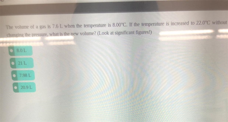 The volume of a gas is 7.6 L when the temperature is 8.00ºC. If th.e temperature is-example-1