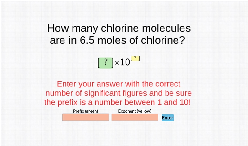 How many Chlorine molecules are in 6.5 moles of chlorine?-example-1